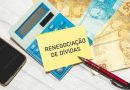 Novo programa de renegociação de dívidas deve ser lançado no feriado de 1º de maio