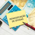 Novo programa de renegociação de dívidas deve ser lançado no feriado de 1º de maio