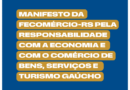 Fecomércio-RS divulga manifesto por responsabilidade econômica e aponta entraves ao desenvolvimento gaúcho